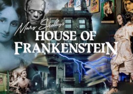 Mary Shelley's House of Frankenstein & Escape Room
